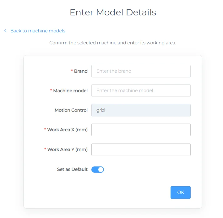 Enter Model Details form: brand, model, motion control, work area X and Y, Set as Default